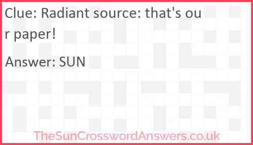 Radiant source: that's our paper! Answer