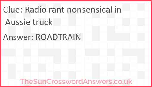 Radio rant nonsensical in Aussie truck Answer