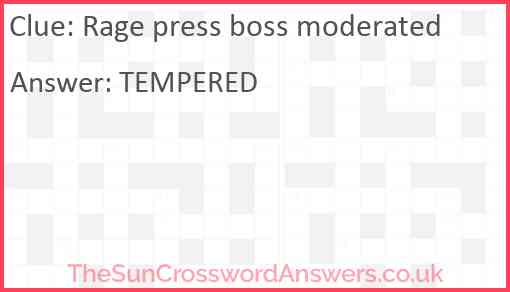 Rage press boss moderated Answer