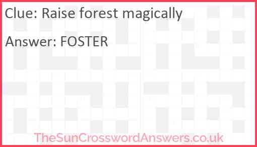 Raise forest magically Answer