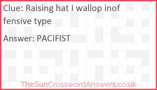 Raising hat I wallop inoffensive type Answer