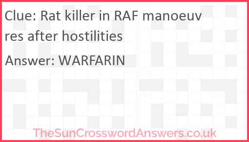 Rat killer in RAF manoeuvres after hostilities Answer