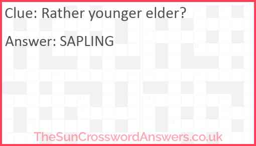 Rather younger elder? Answer