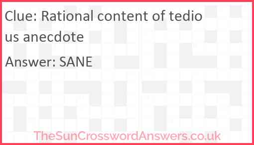 Rational content of tedious anecdote Answer