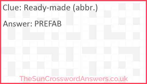 Ready-made (abbr.) Answer