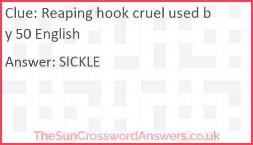 Reaping hook cruel used by 50 English Answer