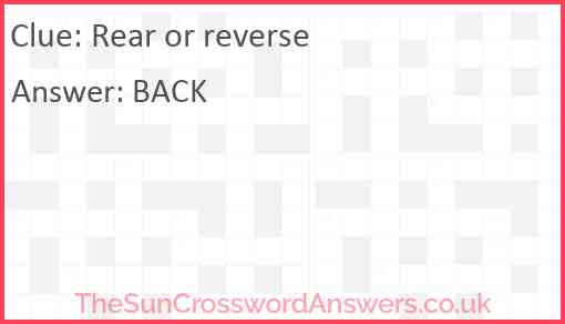 Rear or reverse crossword clue TheSunCrosswordAnswers co uk