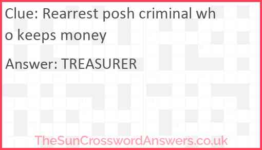 Rearrest posh criminal who keeps money Answer
