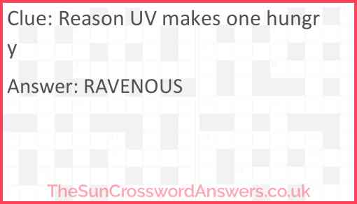 Reason UV makes one hungry Answer
