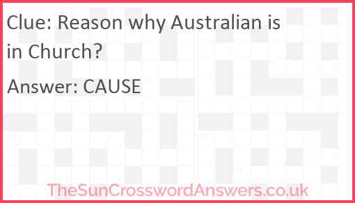 Reason why Australian is in Church? Answer
