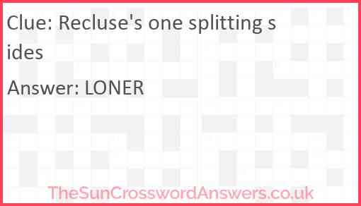 Recluse's one splitting sides Answer