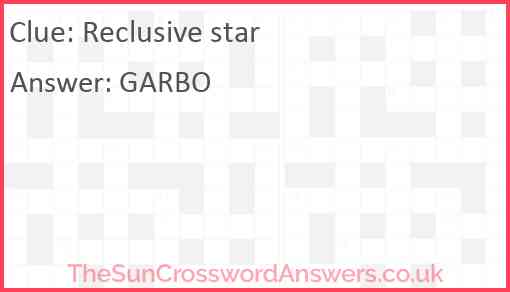 Reclusive star Answer
