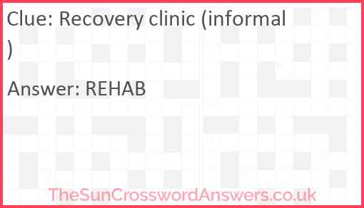 Recovery clinic (informal) Answer