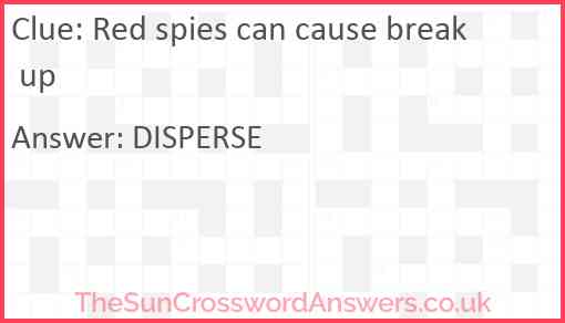 Red spies can cause break up Answer