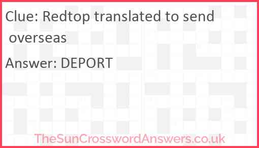 Redtop translated to send overseas Answer