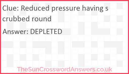 Reduced pressure having scrubbed round Answer