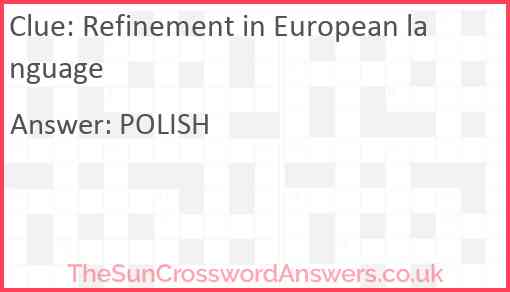 Refinement in European language Answer