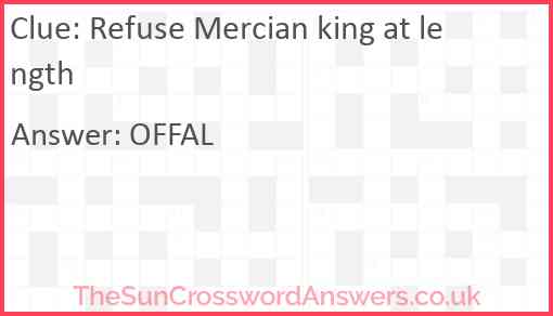 Refuse Mercian king at length Answer