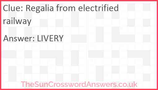 Regalia from electrified railway Answer