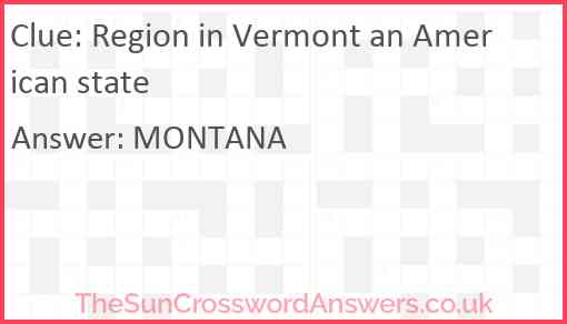 Region in Vermont an American state Answer