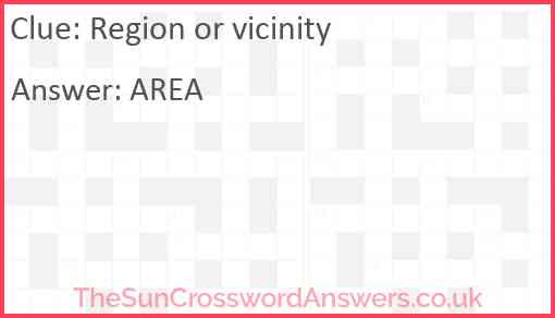 Region or vicinity Answer