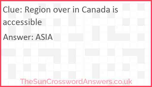 Region over in Canada is accessible Answer