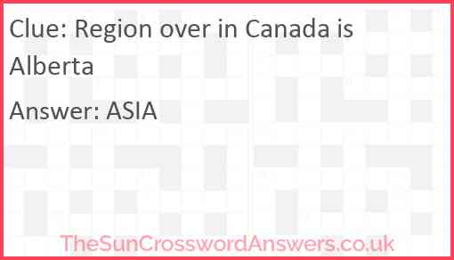 Region over in Canada is Alberta Answer
