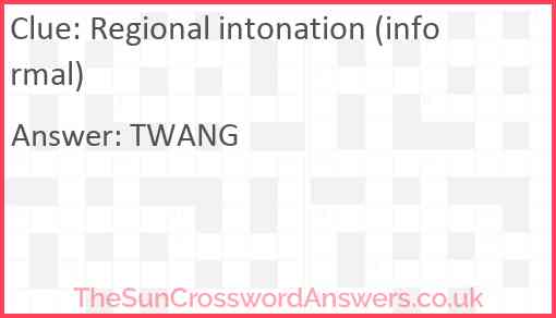 Regional intonation (informal) Answer