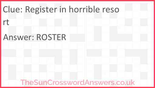 Register in horrible resort Answer