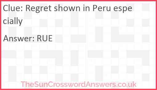 Regret shown in Peru especially Answer