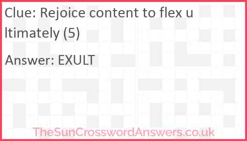 Rejoice content to flex ultimately (5) Answer