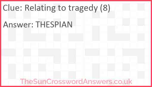 Relating to tragedy (8) Answer