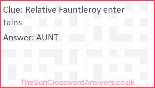 Relative Fauntleroy entertains Answer