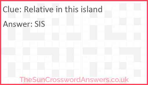 Relative in this island Answer