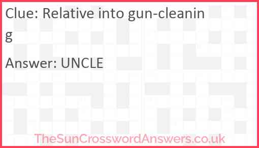 Relative into gun-cleaning Answer