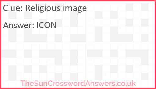 Religious image crossword clue TheSunCrosswordAnswers co uk