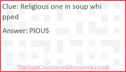 Religious one in soup whipped Answer