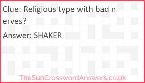 Religious type with bad nerves? Answer