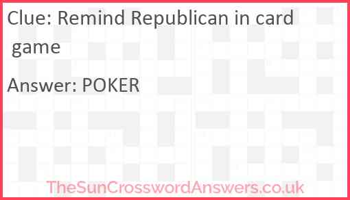 Remind Republican in card game Answer