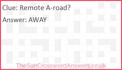 Remote A-road? Answer