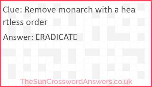 Remove monarch with a heartless order Answer