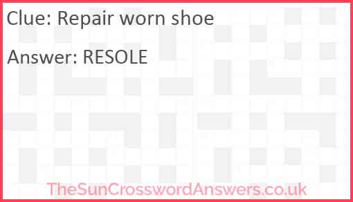 Repair worn shoe Answer