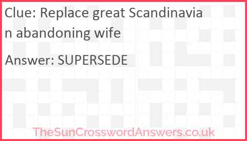 Replace great Scandinavian abandoning wife Answer