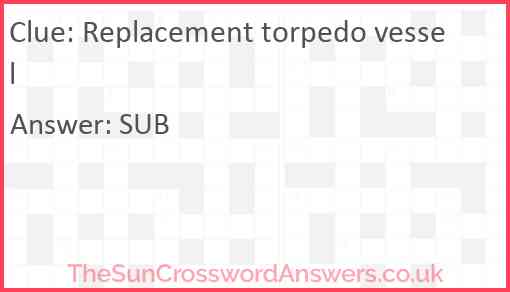Replacement torpedo vessel Answer