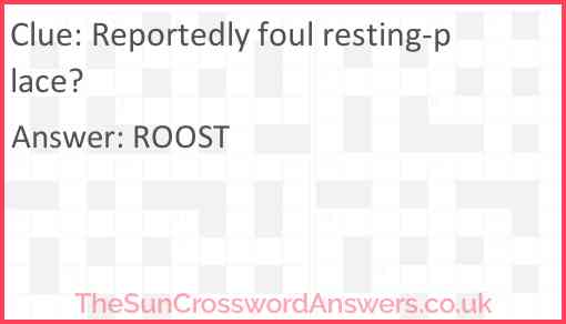 Reportedly foul resting-place? Answer