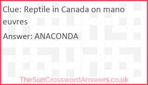 Reptile in Canada on manoeuvres Answer