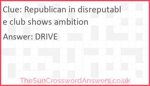 Republican in disreputable club shows ambition Answer
