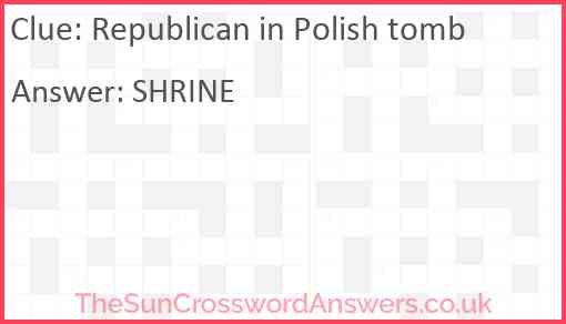 Republican in Polish tomb Answer