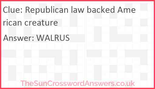 Republican law backed American creature Answer