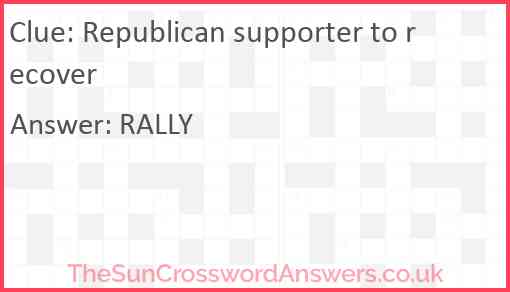 Republican supporter to recover Answer